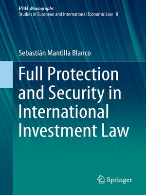 cover image of Full Protection and Security in International Investment Law